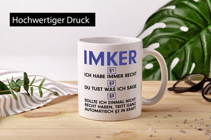 Ich habe immer Recht Imker | Imkerei v2 lustig Humor Geschenkidee Geschenk Tasse