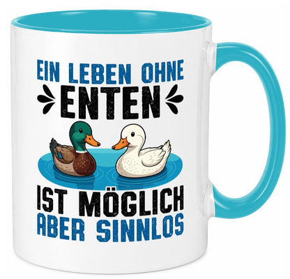 Ohne enten ist es Sinnlos | Entenzüchter Entenzucht v2 Geschenk Humor Tasse