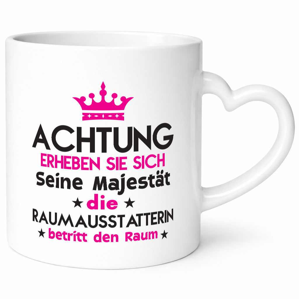 Seine Majestät Raumausstatterin | Wohn Ausstatterin Geschenk Humor Geschenkidee