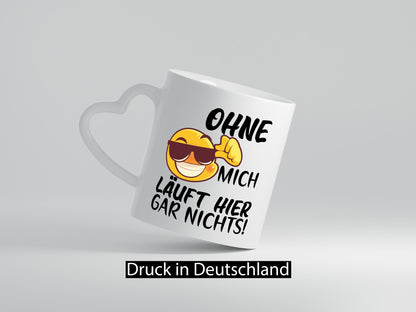 Ohne mich läuft hier nichts | Smiley Kollege Arbeit lustig Kollegen Büro