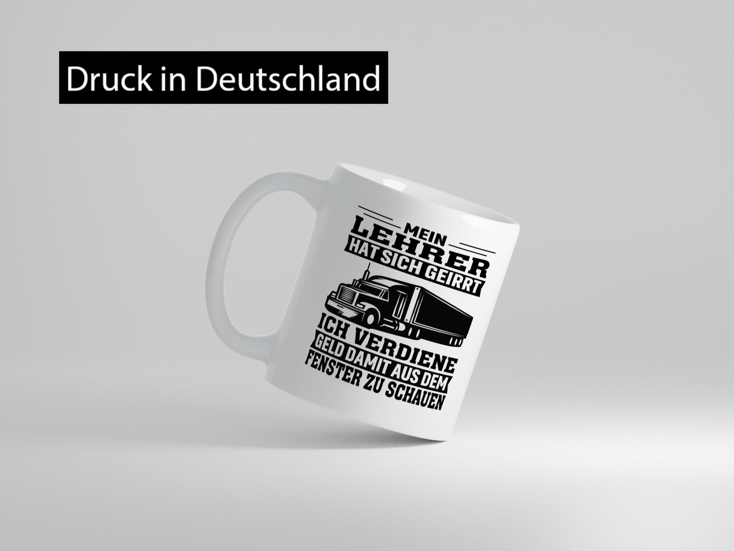Lehrer hat sich geirrt | LKW Geschenk Humor Geschenkidee lustiger Spruch Tasse