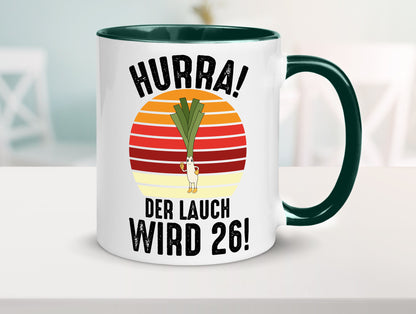 Hurra der lauch wird 26 | 26. Geburtstag Ehrentag lustiger Spruch Geschenk