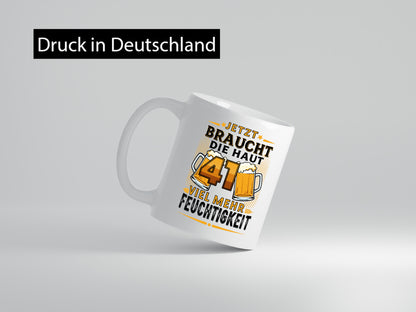 41 braucht die haut mehr Feuchtigkeit | 41. Geburtstag Geschenkidee Humor Tasse