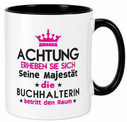 Seine Majestät Buchhalterin | Buchhaltung Humor Geschenkidee Tasse