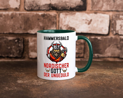 Hammersbald Nordischer Gott der ungeduld Humor Geschenkidee Tasse