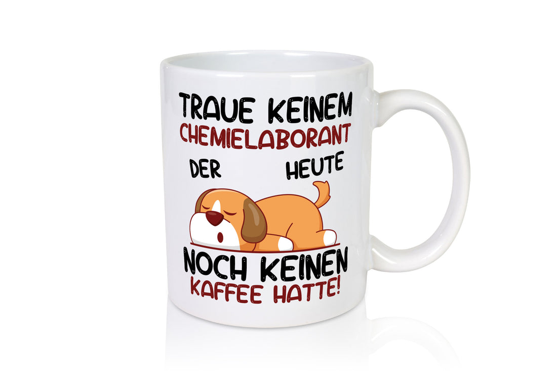 Traue keinem Chemielaborant | Laborant Chemie lustig Humor Geschenkidee