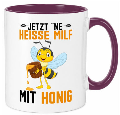 Jetzt ne heisse Milf mit Honig | Imker Geschenkidee Humor Tasse