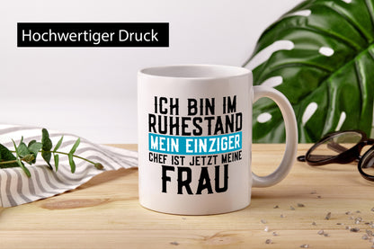 Mein Chef ist meine Frau | Ruhestand Rentner Ehe lustiger Spruch Geschenk
