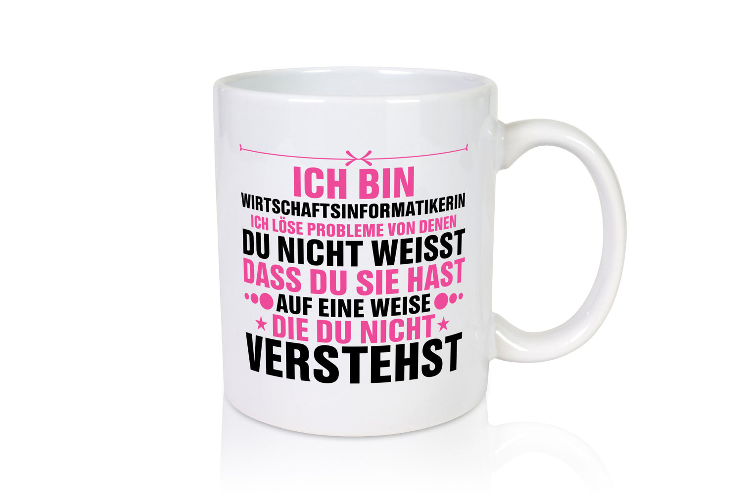 Löse Probleme: Wirtschaftsinformatikerin v2 lustiger Spruch Geschenk Humor