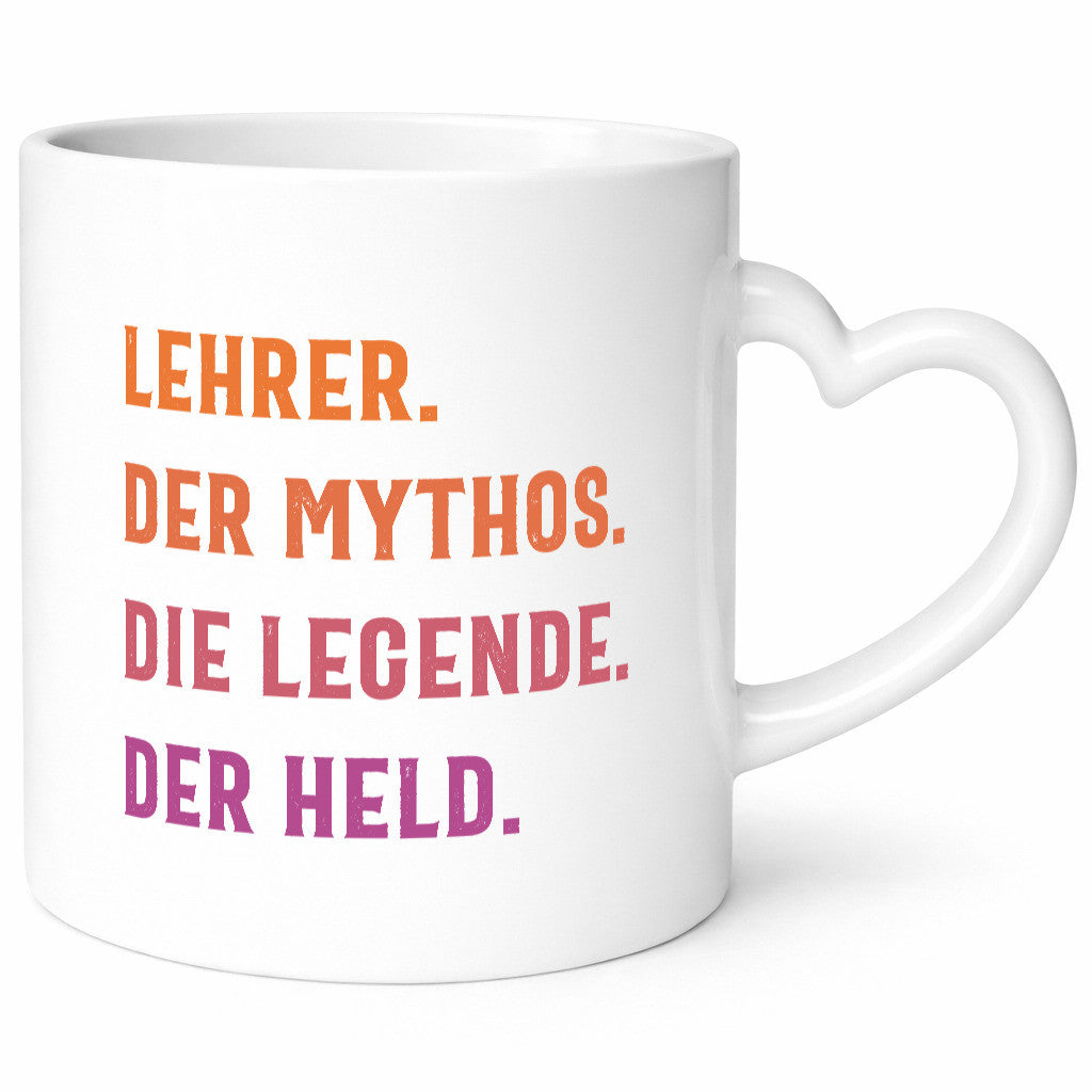 Lehrer, Mythos, Legende, Held Humor Geschenkidee Tasse