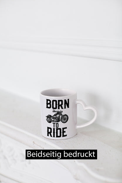 Born to ride | Biker Tasse Motorradfahrer Motorrad lustiger Spruch Geschenk