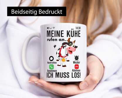 Meine kühe rufen an | Landwirt Bauer Kuhliebhaber Humor Geschenkidee Tasse
