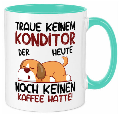 Traue keinem Konditor | Konditorei Humor Geschenkidee Tasse