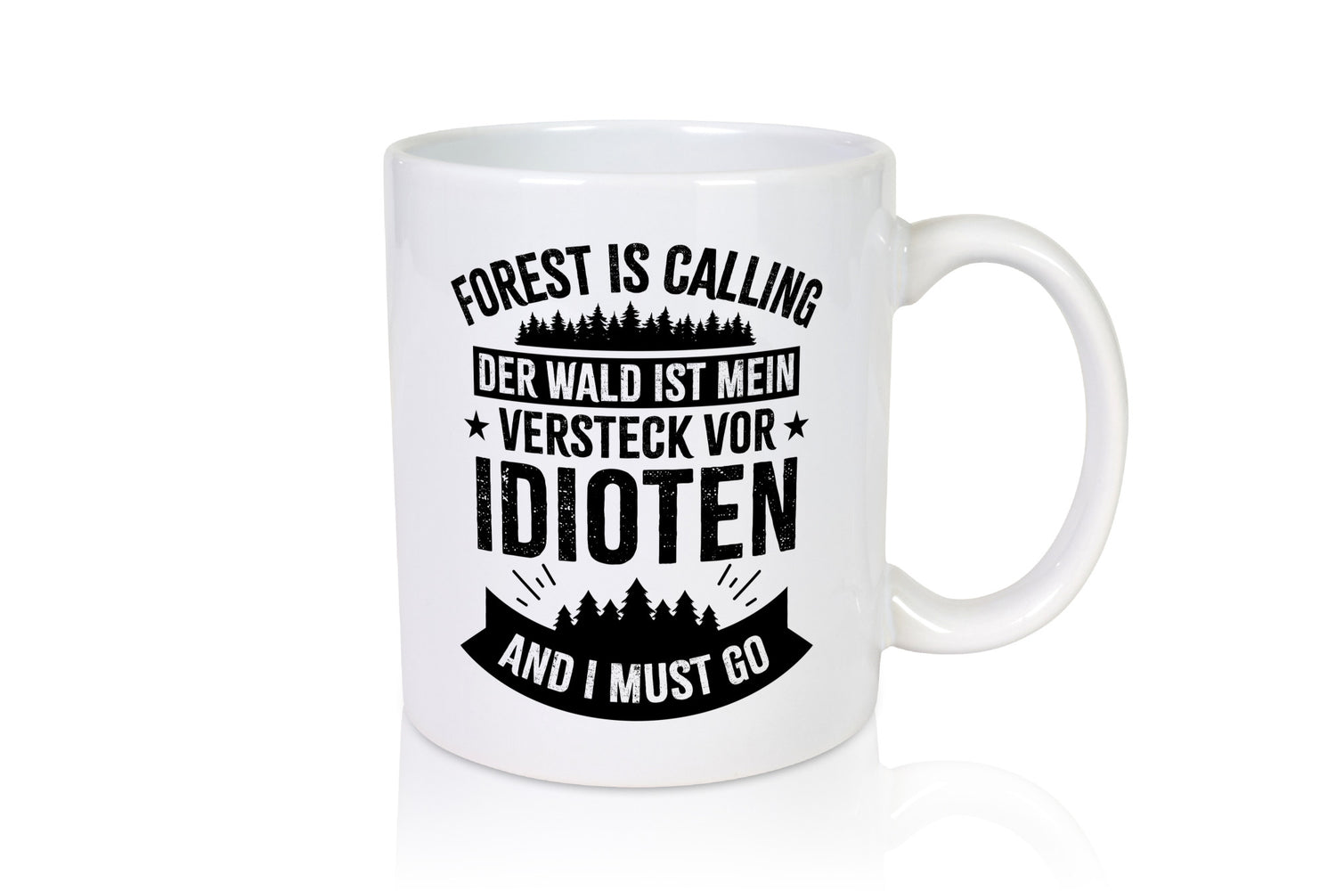 Der Wald ist mein Versteck vor Idioten | Sterne Humor Geschenkidee Tasse