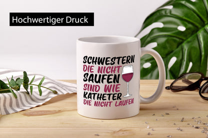 Schwestern die nicht saufen | Wein Krankenschwester Geschenkidee Humor Tasse