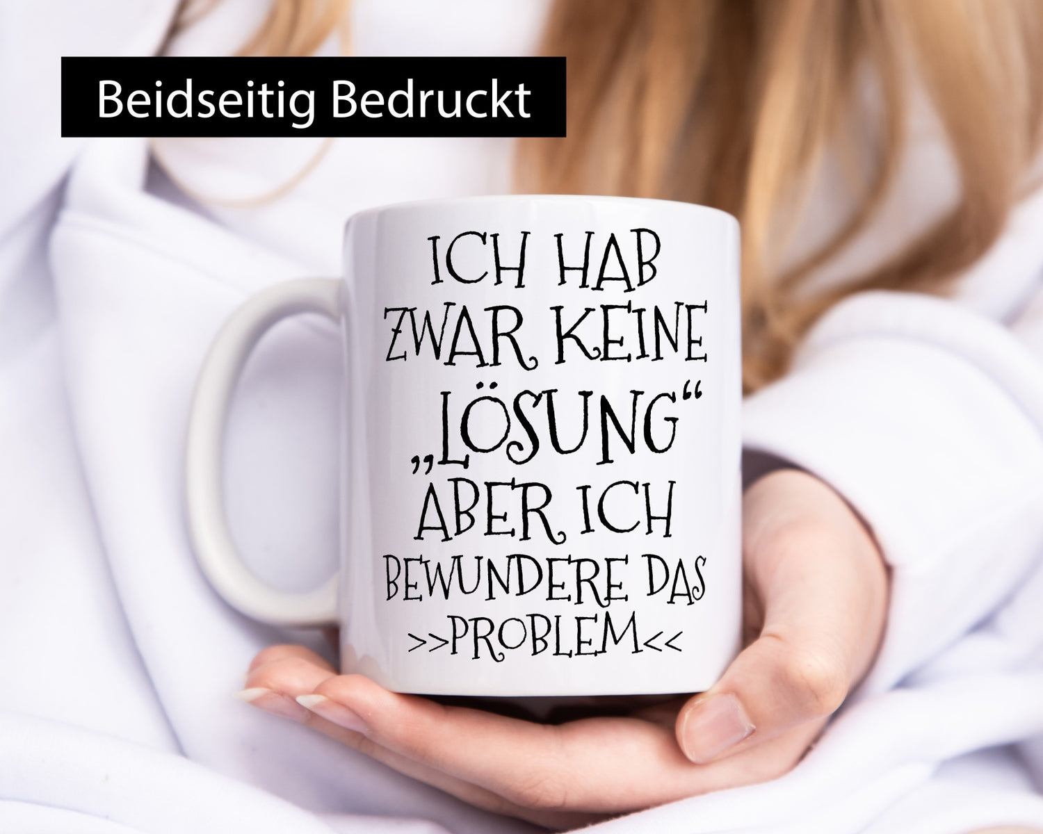 Ich bewundere das Problem | hab keine Lösung lustig Humor Geschenkidee Geschenk