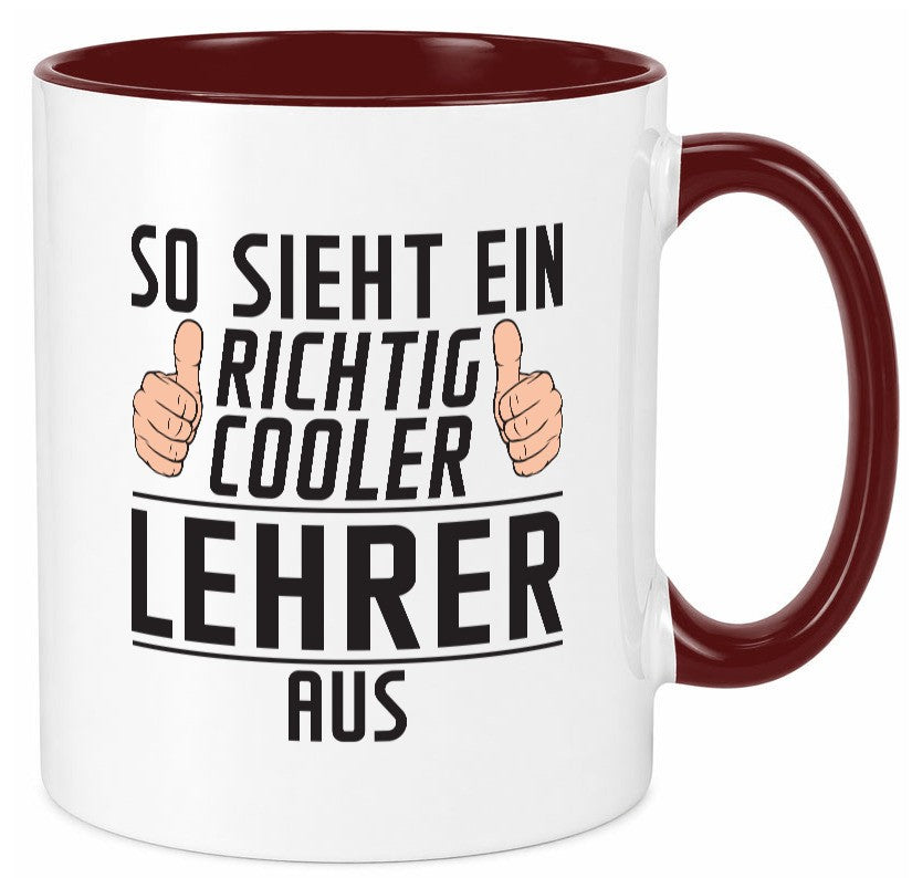 Richtig Cooler Lehrer | Schule Beruf Schüler Humor Arbeit Kollegen Büro Tasse