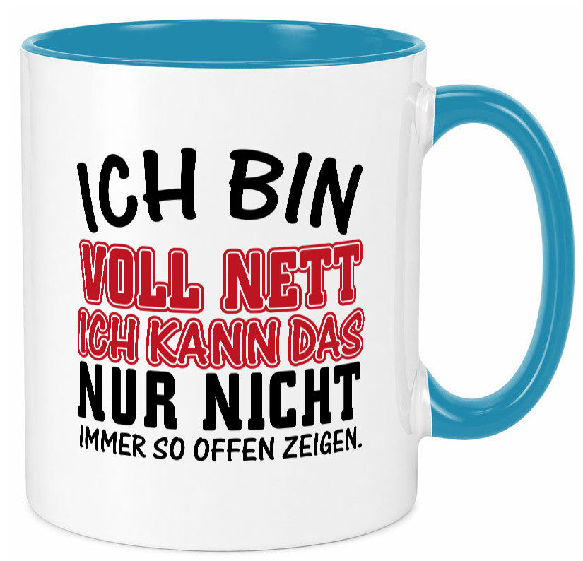 Ich bin voll nett Geschenkidee Humor Tasse