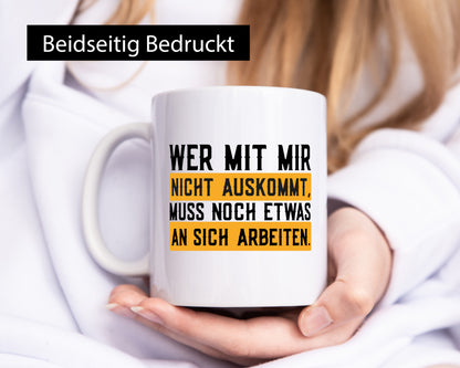 Wer mit mir nicht auskommt | Selbstbewusst lustiger Spruch Geschenk Humor
