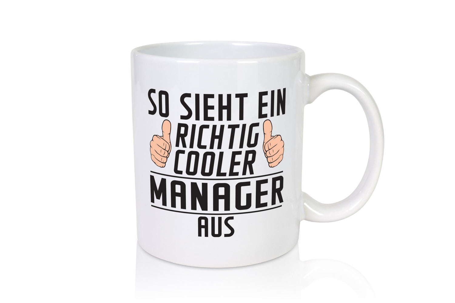 Richtig Cooler Manager | Management lustig Humor Geschenkidee Geschenk Tasse