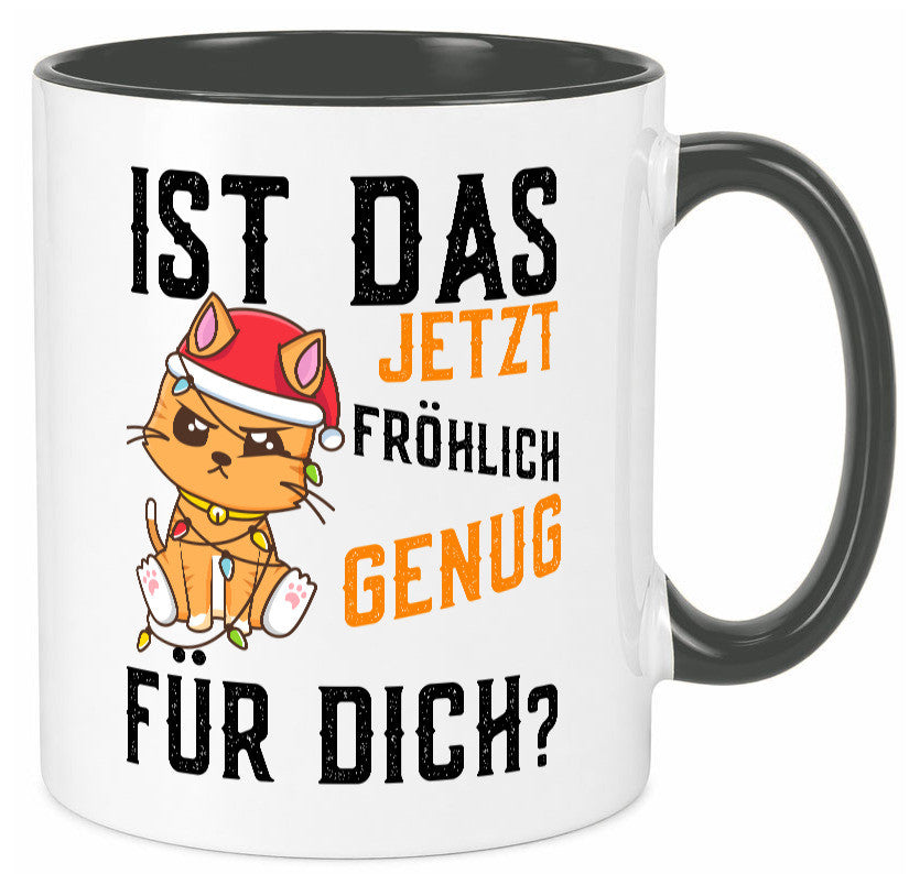 Ist das fröhlich genug | Katze Weihnachten Lichterkette Geschenk Tierliebhaber Tasse