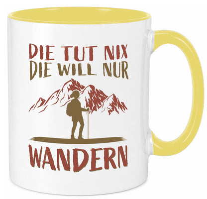 Die will nur wandern | Wanderin Berge Humor Geschenkidee Tasse