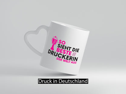 Die Weltbeste Druckerin | Druckerei Print Medien Geschenkidee Humor Tasse
