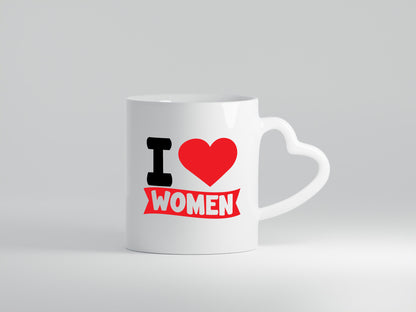 I love woman | Frauen Ich liebe v2 lustig Familie Geschenkidee Geschenk Tasse