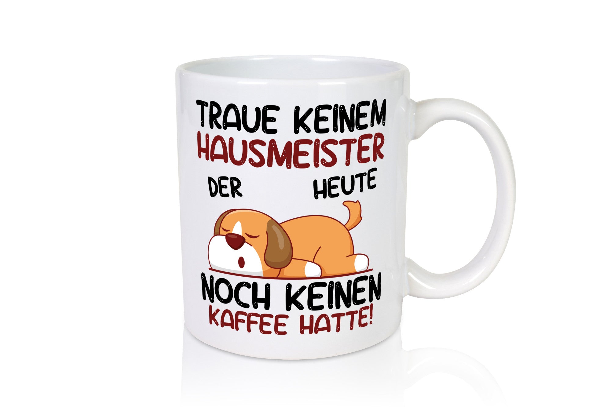 Traue keinem Hausmeister | Hauswart lustiger Spruch Geschenk Humor Geschenkidee