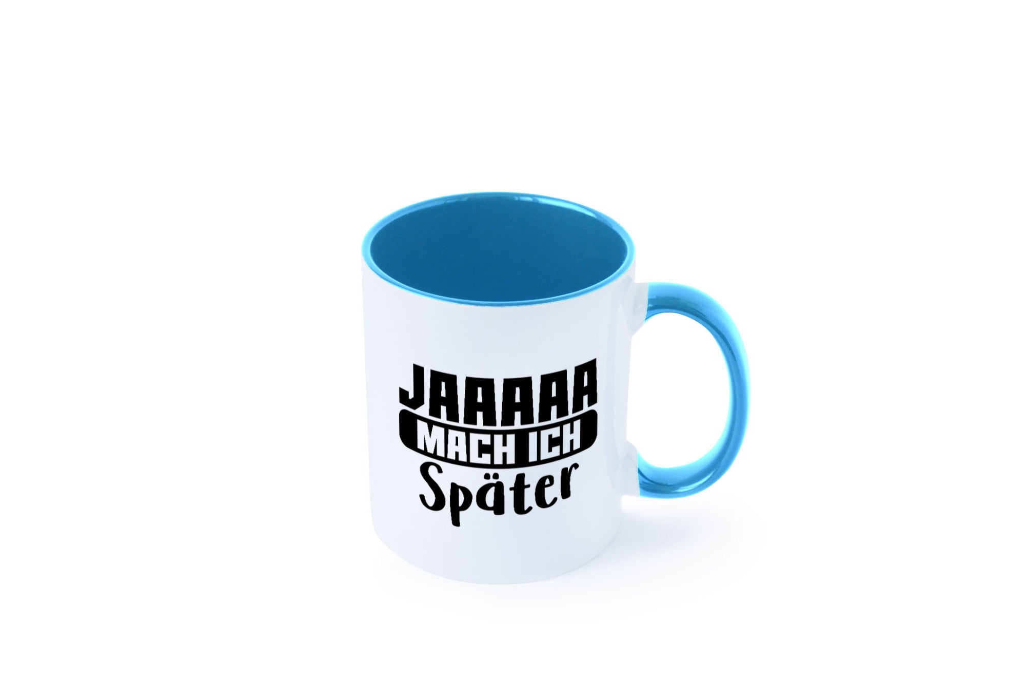 Mach ich später | Teenager lustiger Spruch Aufschieben Humor Geschenkidee Tasse