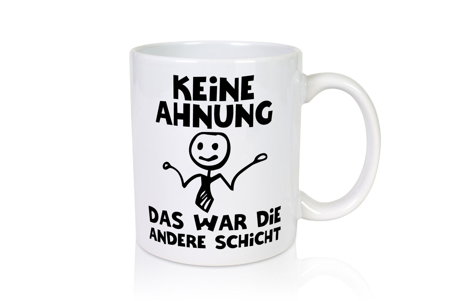 Das war die andere Schicht | Arbeit Mitarbeiter lustiger Spruch Geschenk