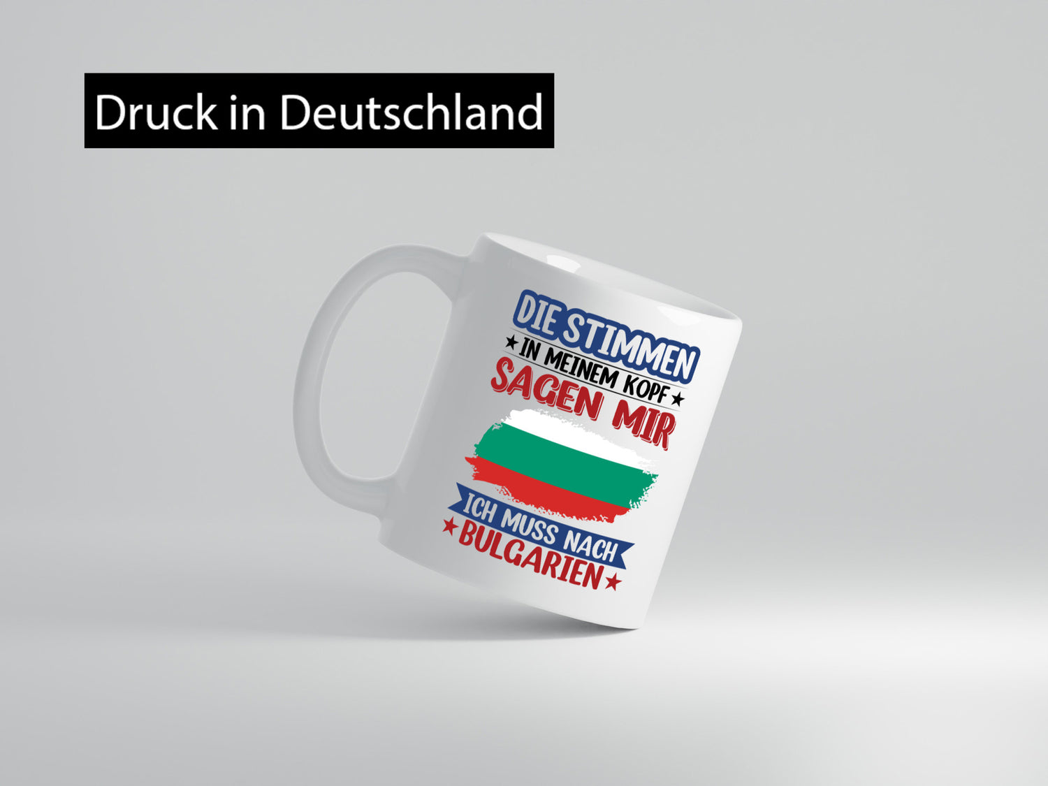 Bulgarien | Urlaub Stimmen in meinem Kopf Traumland Humor Geschenkidee Tasse