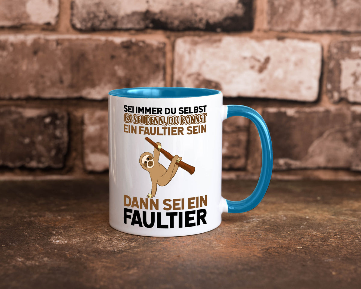 Sei du selbst Humor Geschenkidee Tasse
