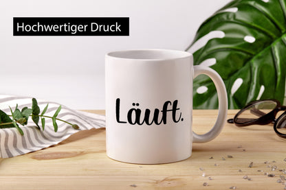 Läuft | bei dir Geschenkidee Humor Tasse