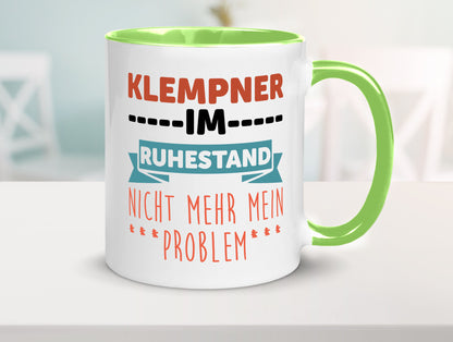Klempner im ruhestand nicht mehr mein Problem Geschenkidee Jubiläum Humor Tasse