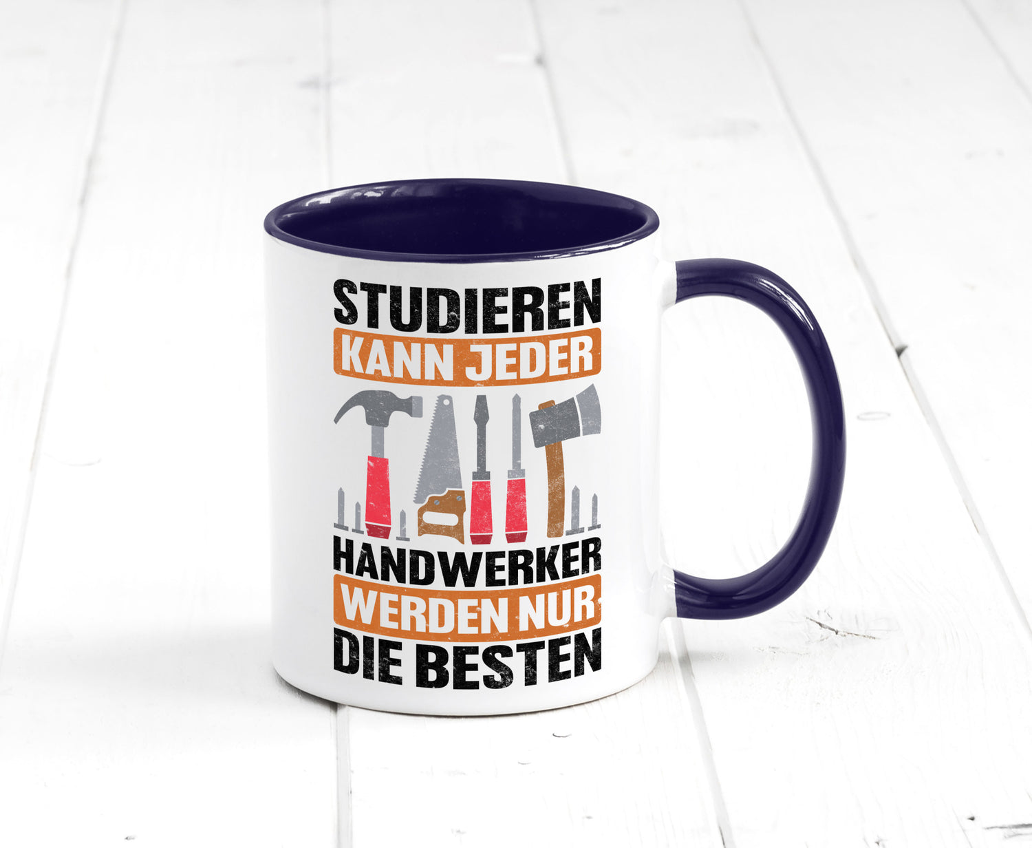Studieren kann jeder handwerker nur die Besten | Werkzeug v2 Geschenk Humor