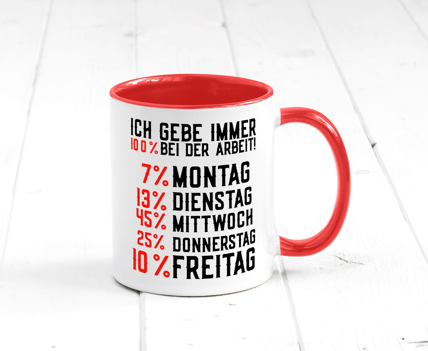 100% bei der Arbeit | Job Wochentage witziger Spruch lustiger Geschenk Kollegen