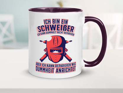 Ich bin ein Schweißer | Reparieren was dummheit anrichtet Geschenkidee Humor
