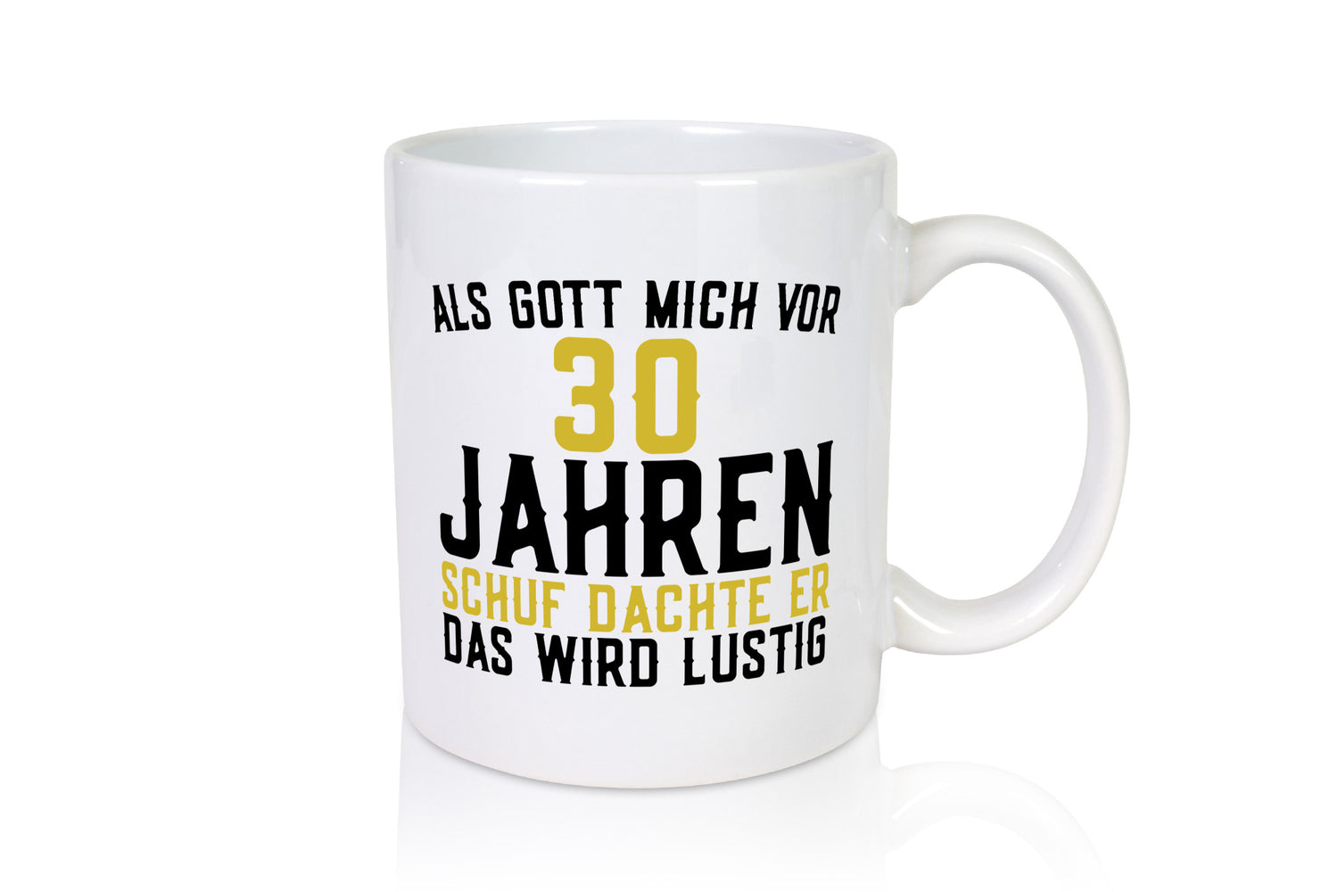 Als Gott mich schuf | 30er runder Geburtstag Jubiläum lustiger Spruch Geschenk