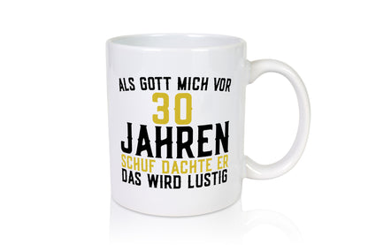 Als Gott mich schuf | 30er runder Geburtstag Jubiläum lustiger Spruch Geschenk