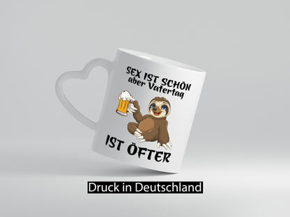 Sex ist schön | Vatertag öfter Bier Faultier Humor Familie Geschenkidee Tasse