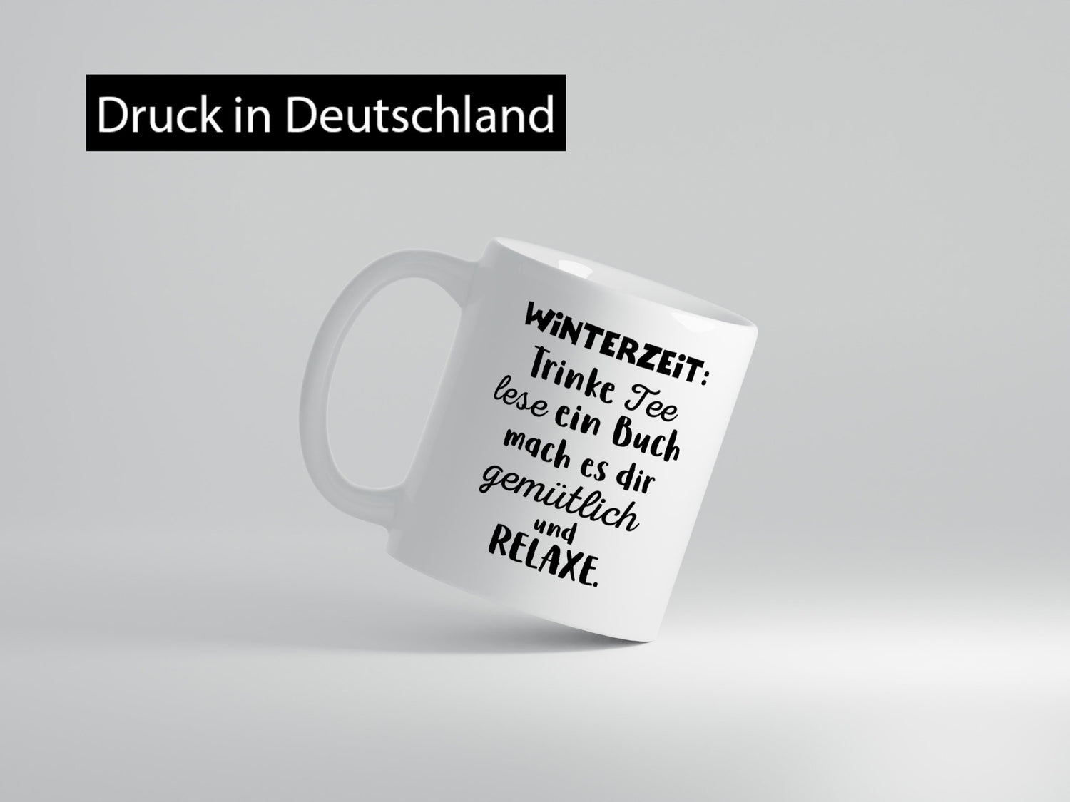 Winterzeit Trinke Tee und mach es dir Gemütlich Geschenkidee Humor Tasse