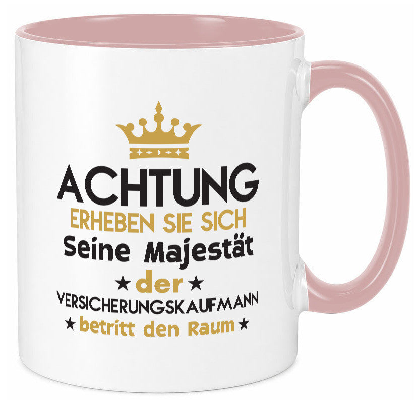 Seine Majestät Versicherungskaufmann | Kaufmann Geschenkidee Humor Tasse