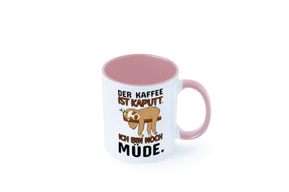 Der Kaffee ist kaputt v2 Geschenk Humor Geschenkidee lustiger Spruch Tasse