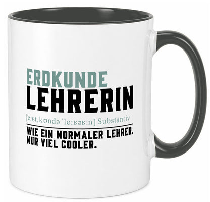 Erdkundelehrerin | Lehrerin Unterricht Lieblingslehrerin lustiger Spruch Tasse