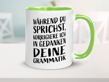 Während du sprichst, Grammatik korrigieren lustiger Spruch Geschenk Humor