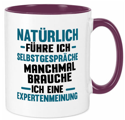 Expertenmeinung | Spruch witzig Selbstgespräche Geschenkidee Humor Tasse