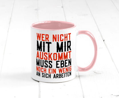 Wer nicht mit mir auskommt | Selbstbewusst witziger Spruch Geschenkidee Humor