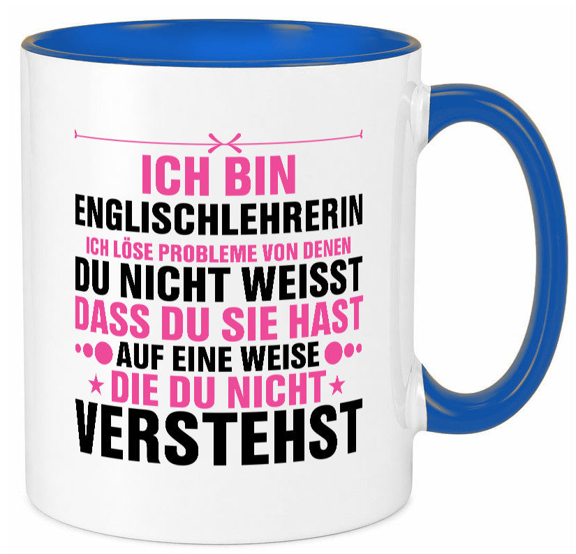 Löse Probleme: Englischlehrerin | Englisch Lehrerin Geschenk Humor Geschenkidee Tasse
