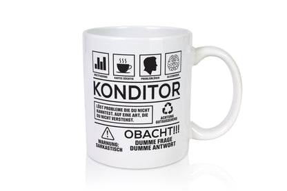 Achtung Probleme Konditor | Konditorei Humor Geschenkidee Tasse
